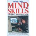 Mind Skills. Giving Your Child a Brighter Future | David Lewis