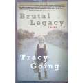 Brutal Legacy: A Memoir | Tracy Going