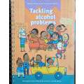Tackling Alcohol Problems: Strengthening Community Action of South Africa | Maggie Brady and Kirs...