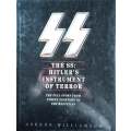The SS: Hitler's Instrument of Terror. The Full Story from Street Fighters to the Waffen-SS | Gor...
