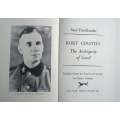 Kurt Gerstein: The Ambiguity of Good. The First Full Story of the SS Officer Who Daily Risked His...