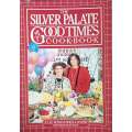 The Silver Palate Good Times Cookbook | Julee Rosso and Sheila Lukins, with Sarah Leah Chase