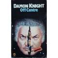 Off Centre | Damon Knight