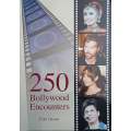 250 Bollywood Encounters (Inscribed by the Author) | Fakir Hassen