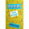 Doctors for Hire | Arthur Shaw