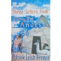 Three Letters from the Andes | Patrick Leigh Fermor