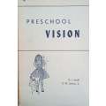 Preschool Vision: Tests, Diagnosis, Guidance | R.J. Apell and R.W. Lowry, Jr.
