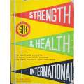 Strength and Health International. The World's Leading Physical Culture Course for Men, Women and...