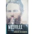 Melville: His Life and Work | Andrew Delbanco