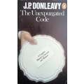 The Unexpurgated Code. A Complete Manual of Survival and Manners | J.P. Donleavy