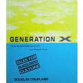 Generation X: Tales for an Accelerated Culture | Douglas Coupland