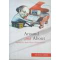 Around and About: Memoirs of a South African Newspaperman | Michael Green