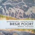 Engraved Landscape. Biesje Poort: Many Voices | Mary E. Lange, Liana Mller Jansen, Roger C. Fis...