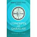 Concepts of the Qabalah. Sangreal Sodality Series Volume 3 | William G. Gray
