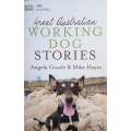 Great Australian Working Dog Stories | Angela Goode and Mike Hayes