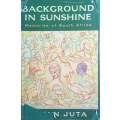 Background in Sunshine: Memories of South Africa | Jan Juta