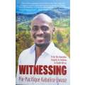 Witnessing: From the Rwandan Tragedy to Healing in South Africa | Pie-Pacifique Kabalira-Uwase