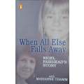 When All Else Falls Away: Nigel Fairhead Story | Marianne Thamm