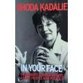 In Your Face: Passionate Conversations About People and Politics | Rhoda Kadalie