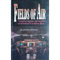 Fields of Air: Triumphs. Tragedies and Mysteries of Civil Aviation in Southern Africa | James Byrom