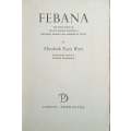 Febana. The True Story of Francis George Farewell: Explorer, Pioneer and Founder of Natal | Eliza...