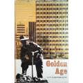 Golden Age: The Story of the Industrialization of South Africa and the Part Played in it by the C...