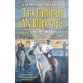 Dark Continent my Black Arse: By Boksie, Matola ... From Cape Town to Cairo | Sihle Khumalo