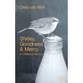 Shirley, Goodness & Mercy | Chris Van Wyk (With Author's Inscription) (Copy)