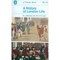 A History of London Life | R.J. Mitchell and M.D.R. Leys