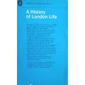 A History of London Life | R.J. Mitchell and M.D.R. Leys