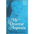 My Dearest Augusta: A Biography of Augusta Leigh, Byron's Half-Sister | Peter Gunn