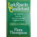 Lark Rise to Candleford. The Trilogy | Flora Thompson
