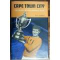 Cape Town City: The Story of Our Famous Club (With Various Signatures) | Eric Litchfield