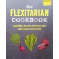 The Flexitarian Cookbook: Adaptable Recipes for Part-Time Vegetarians and Vegans | Julia Charles