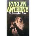 No Enemy but Time | Evelyn Anthony