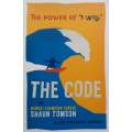 The Code: The Power of "I Will" (Inscribed by Author) | Shaun Tomson