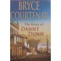The Story of Danny Dunn | Bryce Courtenay