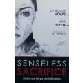 Sensless Sacrifice: Givers and Takers in Relationships (Inscribed by Co-Author for Renate Volpe) ...