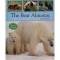 The Bear Almanac: A Comprehensive Guide to the Bears of the World | Gary Brown
