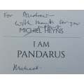 I Am Pandarus (Inscribed by Author) | Michiel Heyns