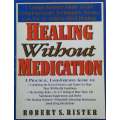 Healing Without Medication: A Practical, User-Friendly Guide | Robert S. Rister