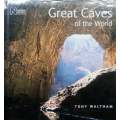 Great Caves of the World | Tony Waltham