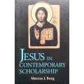 Jesus in Contemporary Scholarship | Marcus J. Borg