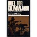 Duel for Kilimanjaro: The East African Campaign 1914 to 1918 | Leonard Mosley