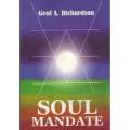 Soul Mandate (Signed by the Author) | Geof A. Richardson