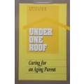 Under One Roof: Caring for an Ageing Parent (Inscribed by Author) | Sheelagh McGurn
