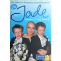 Jade: The Story of My Battle Against Cancer | Jane Goody