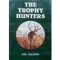 The Trophy Hunters (Inscribed by Author) | Col Allison