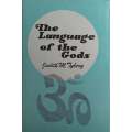 The Language of the Gods: Sanskrit Keys to India's Wisdom | Judith M. Tyberg