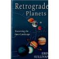 Retrograde Planets | Erin Sullivan
